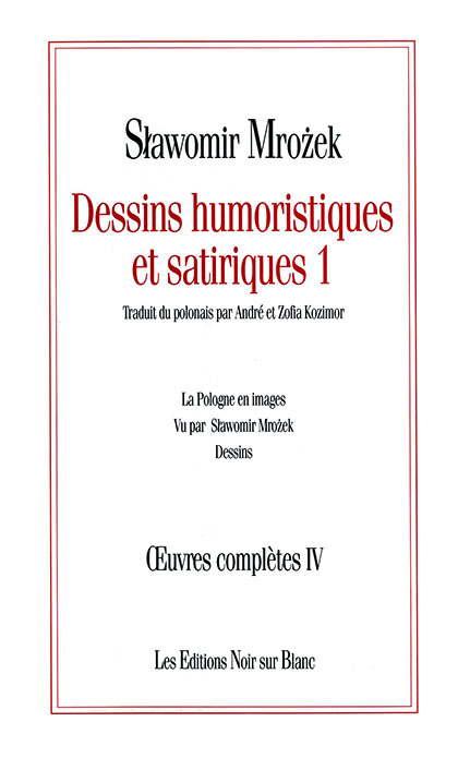 Œuvres complètes IV, Dessins humoristiques et satiriques 1