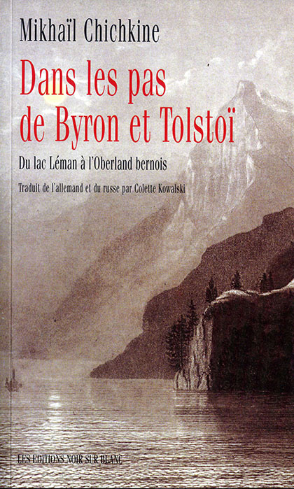 Dans les pas de Byron et Tolstoï