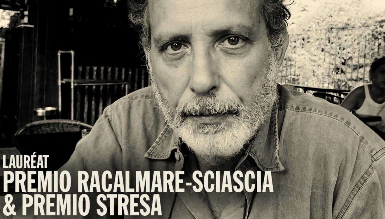 Giosue calaciura est lauréat des prix racalmare-sciascia et stresa