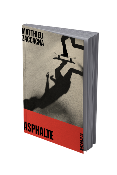Matthieu Zaccagna - Asphalte -Rentrée littéraire Noir sur Blanc